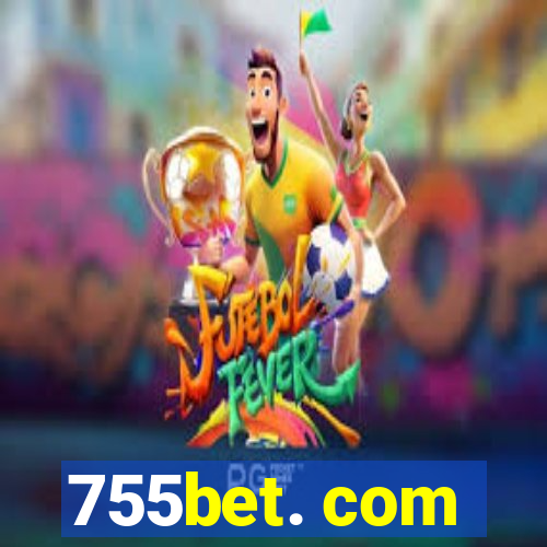 755bet. com