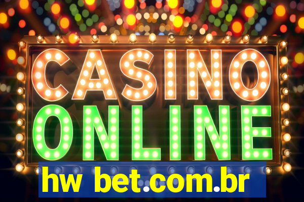 hw bet.com.br