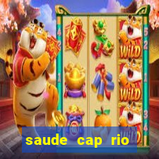 saude cap rio preto resultado