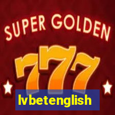 lvbetenglish