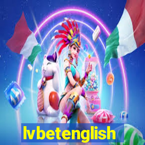 lvbetenglish