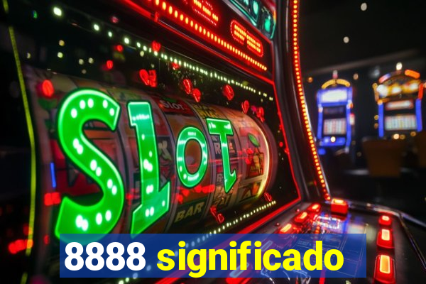 8888 significado
