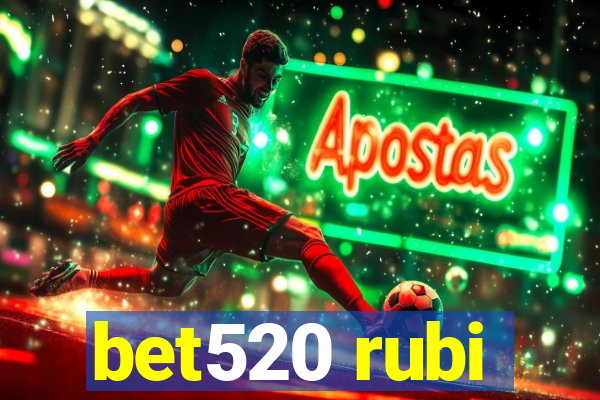 bet520 rubi