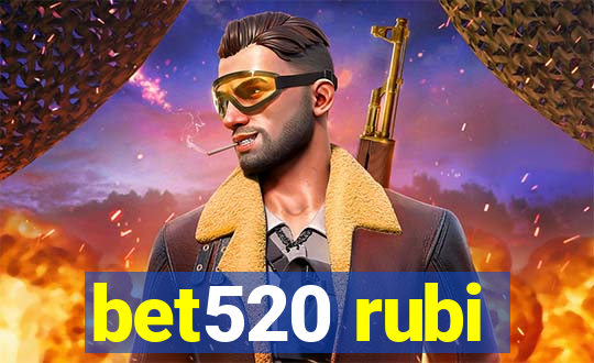 bet520 rubi