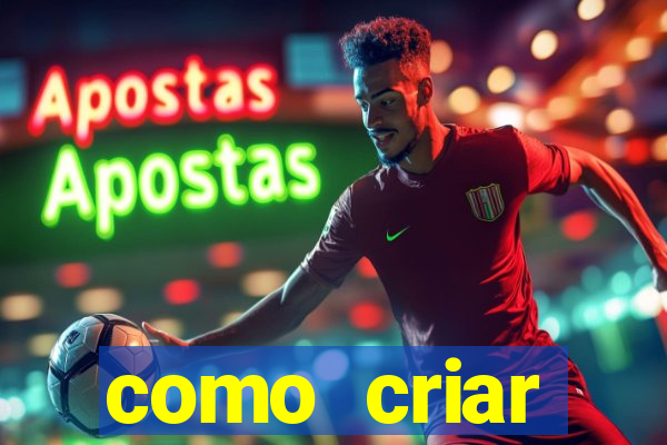 como criar plataforma de jogos de aposta