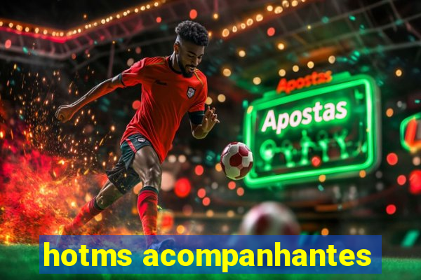 hotms acompanhantes