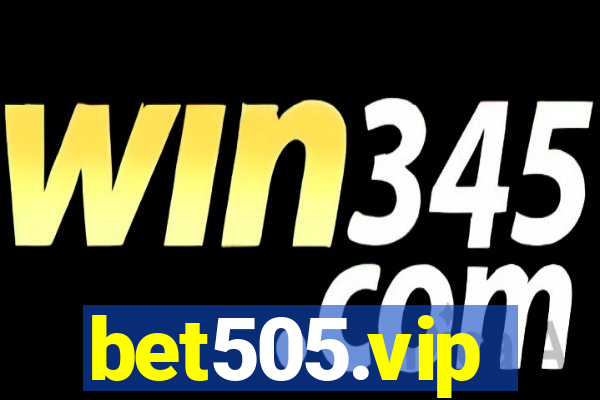 bet505.vip