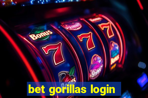 bet gorillas login