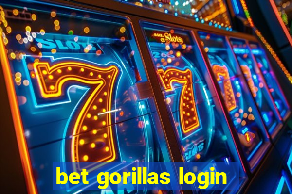 bet gorillas login