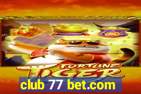 club 77 bet.com