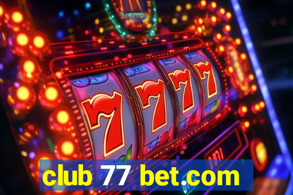 club 77 bet.com