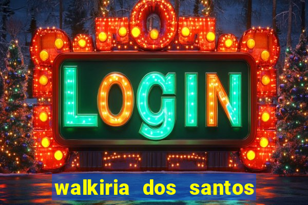 walkiria dos santos esposa de herodoto barbeiro