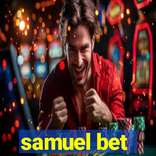 samuel bet