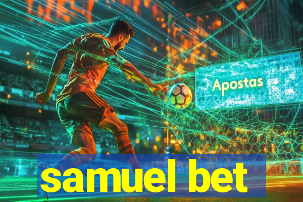 samuel bet