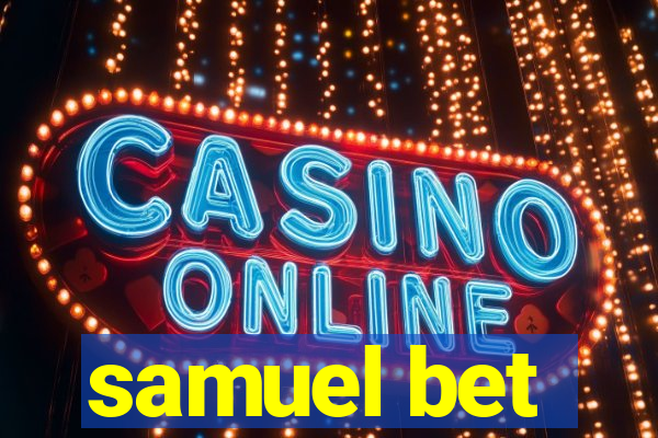 samuel bet