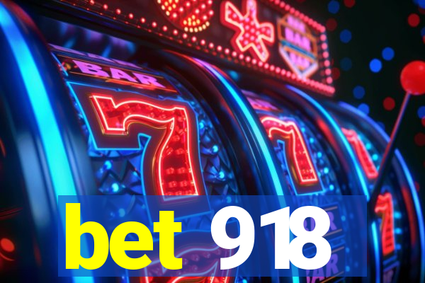bet 918