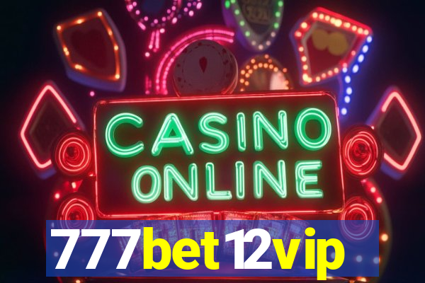 777bet12vip
