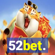 52bet.
