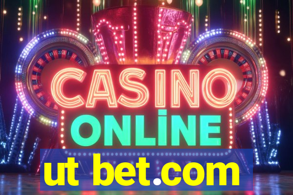 ut bet.com