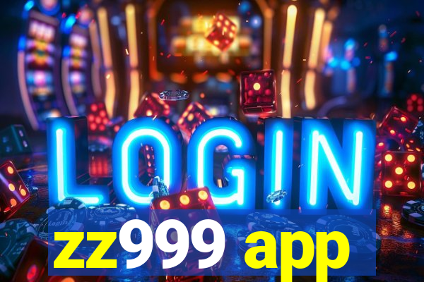 zz999 app