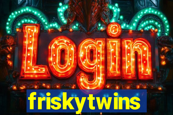 friskytwins