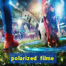 polarized filme completo dublado