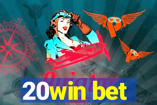 20win bet