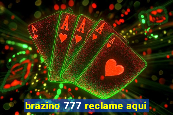 brazino 777 reclame aqui