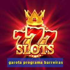 garota programa barreiras
