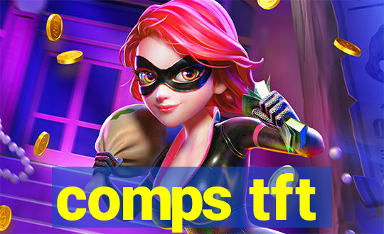 comps tft