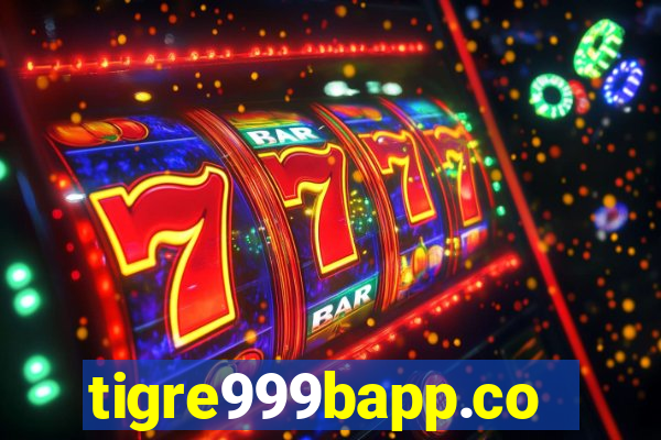 tigre999bapp.com