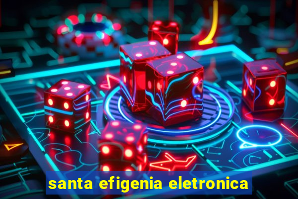 santa efigenia eletronica