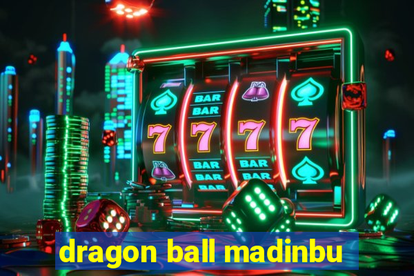 dragon ball madinbu