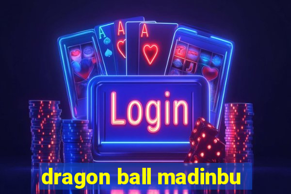 dragon ball madinbu
