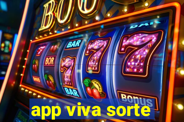 app viva sorte