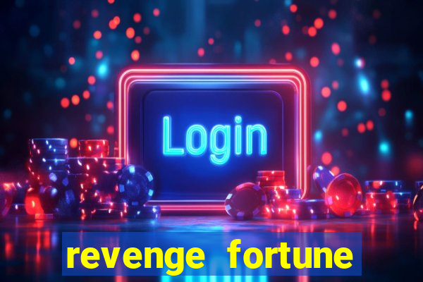 revenge fortune tiger 2