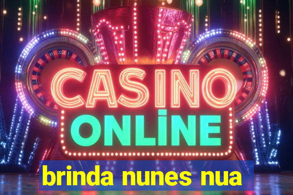 brinda nunes nua