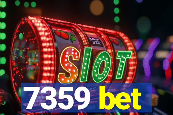 7359 bet