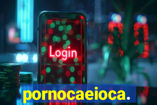 pornocaeioca.