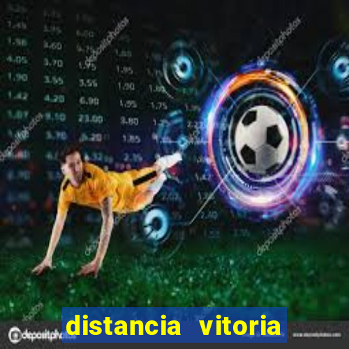 distancia vitoria porto seguro