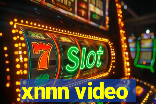 xnnn video