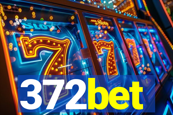 372bet