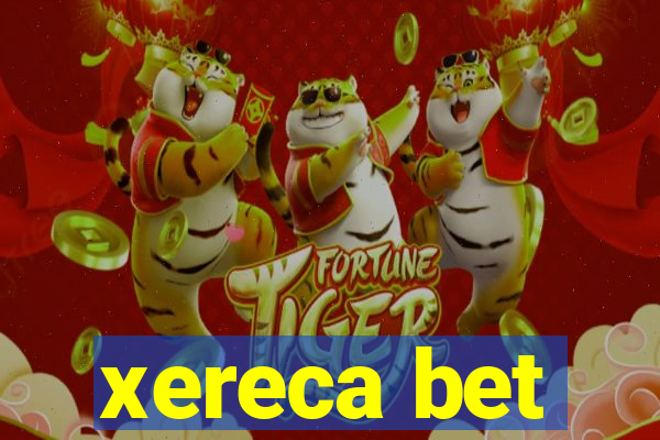 xereca bet