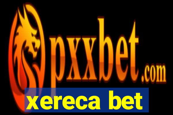 xereca bet