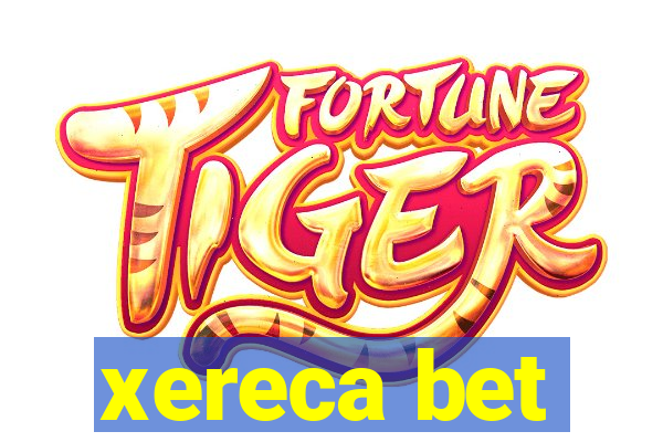 xereca bet