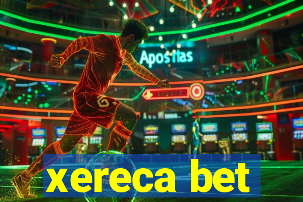 xereca bet