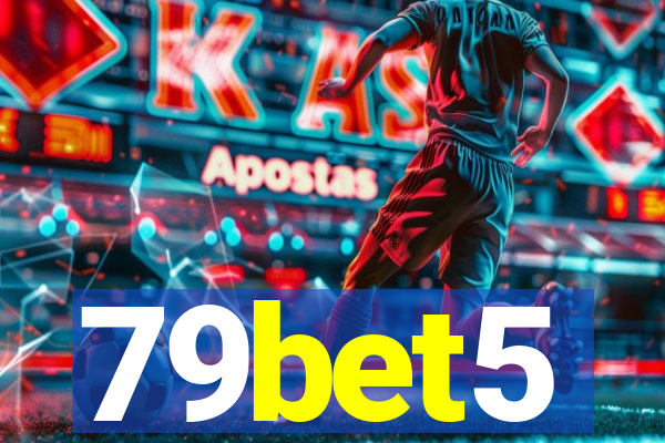 79bet5