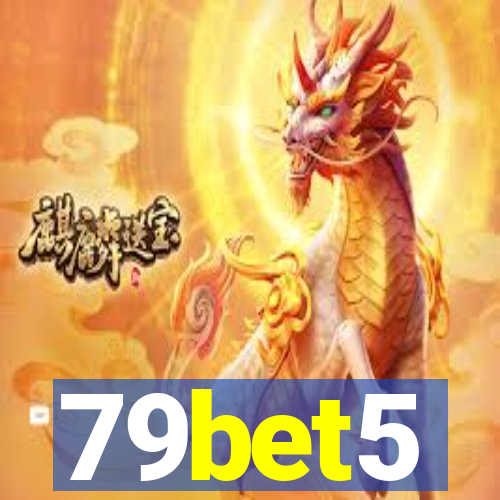 79bet5