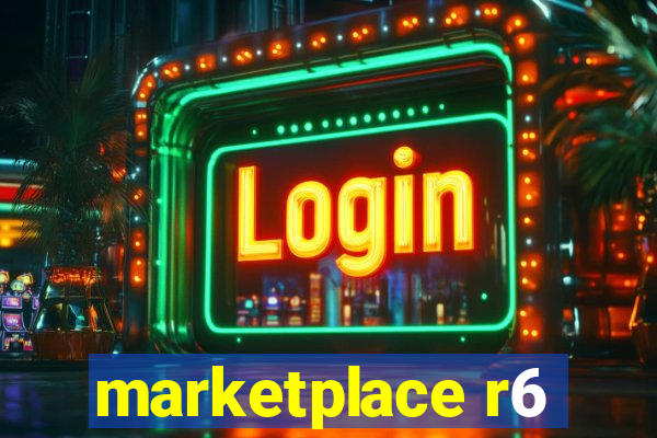 marketplace r6