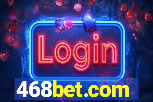 468bet.com